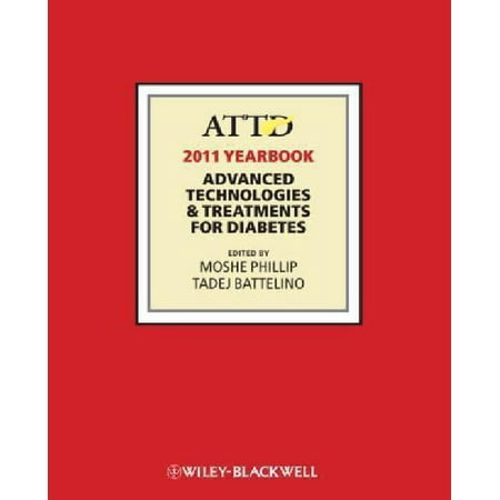 ATTD 2011 Year Book: Advanced Technologies and Treatments for Diabetes