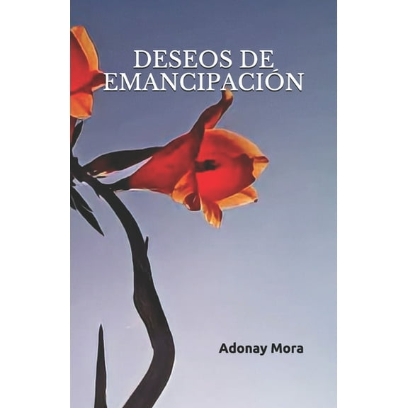 Deseos de EmancipaciÃ³n, (Paperback)