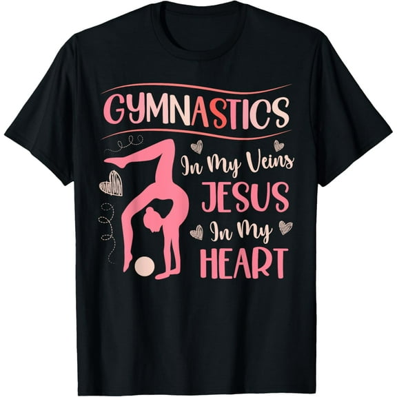 Gymnastics In My Veins Jesus In My Heart Religious Gymnast T-Shirt