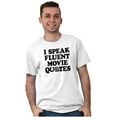 thumbnail image 4 of Speak Fluent Movie Quotes Classic Men's Graphic T Shirt Tees Brisco Brands L, 4 of 4