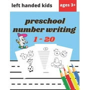 OLIVIA HAPPY WORLD Preschool Number Writing 1 - 20 Left handed kids Ages 3+ : Educational Pre k with Number Tracing, Learn numbers 0 to 20, Activity, Addition, Subtraction, counting, coloring..., Schooling, Fun Learning for Kids Ages 2, 3, 4, year olds & Kindergarten (Paperback)