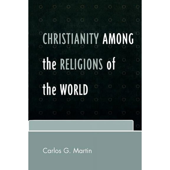 Christianity Among the Religions of the World, (Paperback)