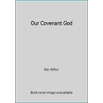 thumbnail image 1 of Pre-Owned Our Covenant God (Paperback) 1578562619 9781578562619, 1 of 1