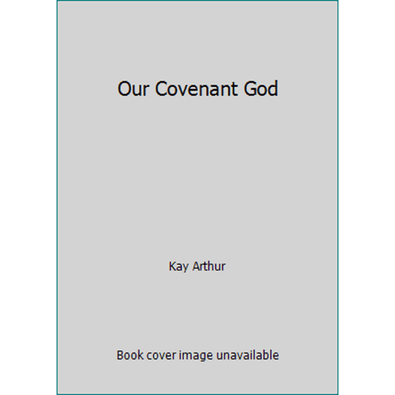 Pre-Owned Our Covenant God (Paperback) 1578562619 9781578562619