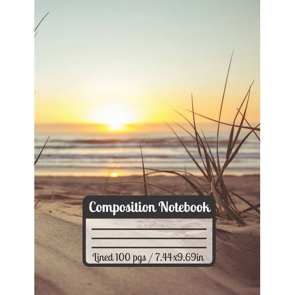Composition Notebook: Beach Sunset Sand Waves & Plants The Ultimate gift For Beach Lovers (Paperback)