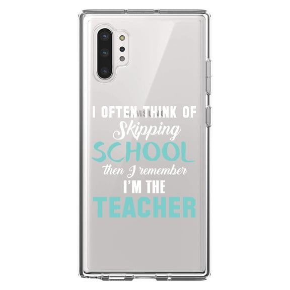 DistinctInk Clear Shockproof Hybrid Case for Galaxy Note 10 PLUS (6.8" Screen) - TPU Bumper Acrylic Back Tempered Glass Screen Protector - Think of Skipping School Remember I'm Teacher