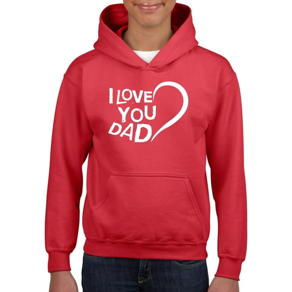 IWPF - Big Girls Hoodies and Sweatshirts - Dad I Love You