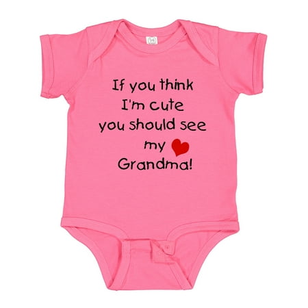 

Inktastic If You Think I m Cute You Should See My Grandma Gift Baby Boy or Baby Girl Bodysuit