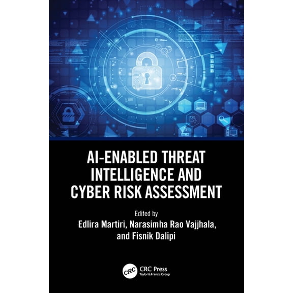 AI-Enabled Threat Intelligence and Cyber Risk Assessment, (Paperback)