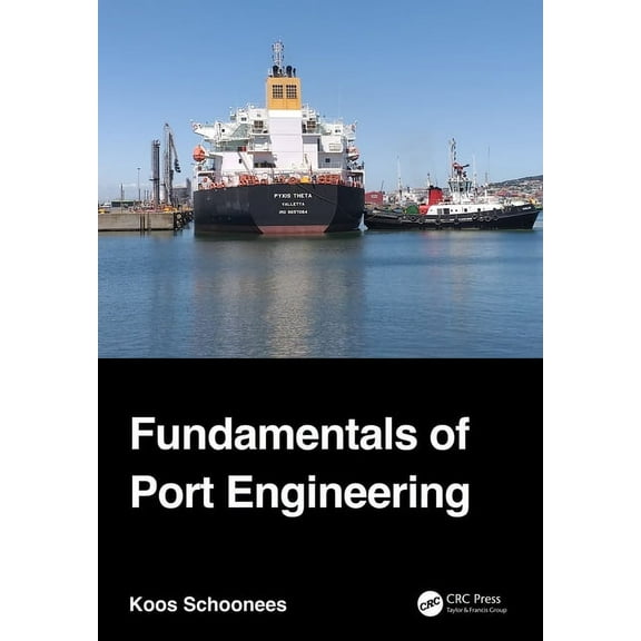Fundamentals of Port Engineering, (Hardcover)