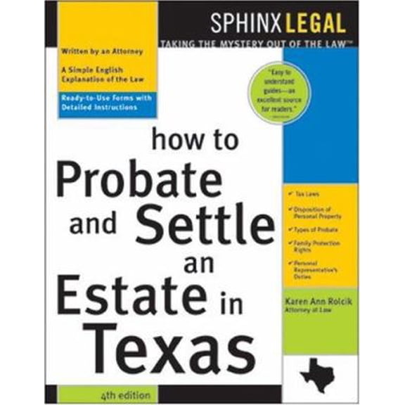 Pre-Owned How to Probate and Settle an Estate in Texas, 4th Ed. (Ready to Use Forms with Detailed Instructions) (Paperback) 1572484969 9781572484962