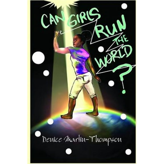 Can Girls Run The World? (Paperback)