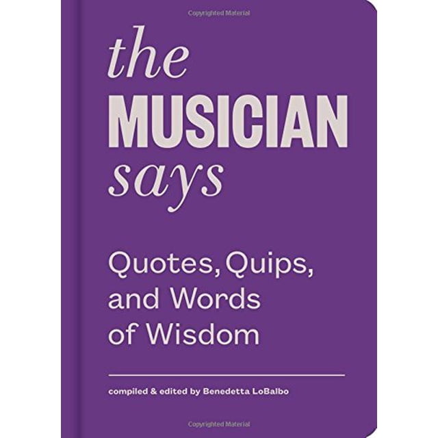 Le Musicien Dit: Citations, Quips, et Mots de Sagesse
