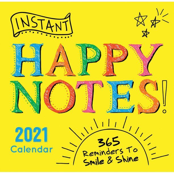 21 Instant Happy Notes Boxed Calendar 365 Reminders To Smile And Shine Other Walmart Com 21 Instant Happy Notes Boxed Calendar 365 Reminders To Smile And Shine Other Walmart Com