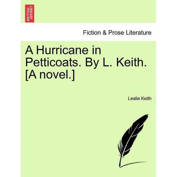 A Hurricane in Petticoats. by L. Keith. [A Novel.] (Paperback)