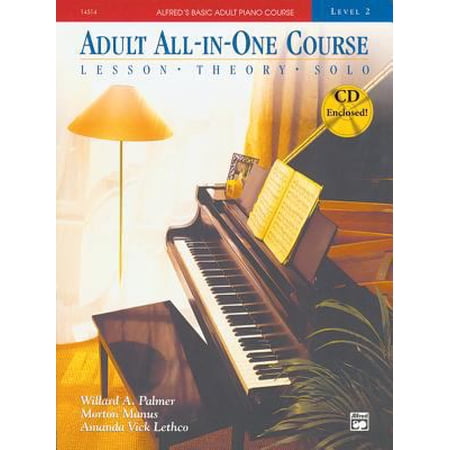 Alfred s Basic Adult All-in-One Course Bk 2: Lesson * Theory * Solo Book CD