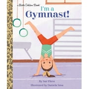 Little Golden Book I'm a Gymnast!, (Hardcover)