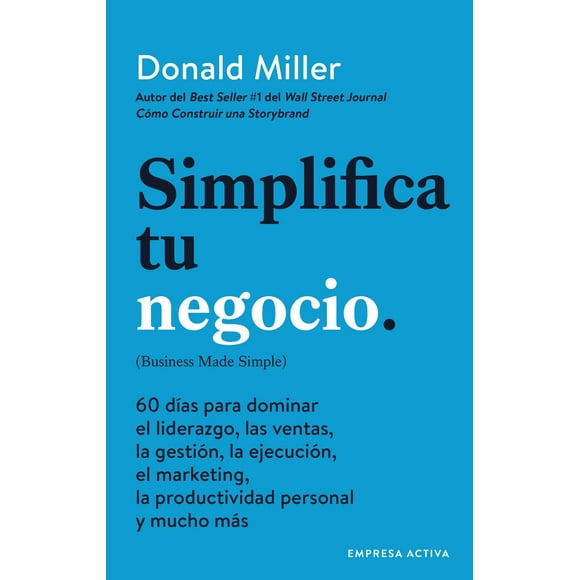 Libro Simplifica Tu Negocio Donald Miller 9786077483748