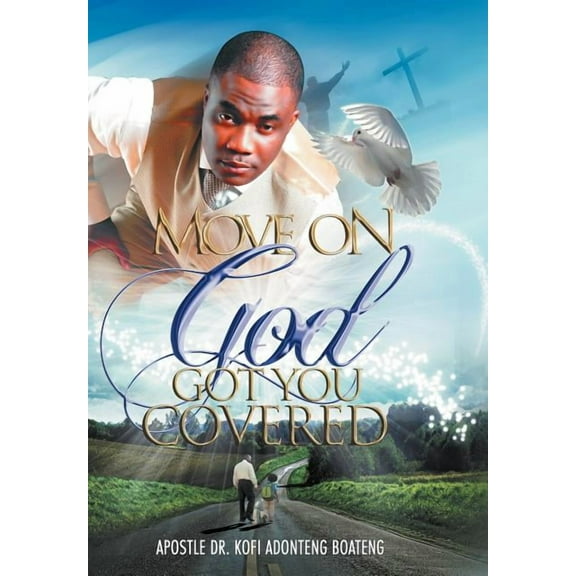 Move On, God Got You Covered!