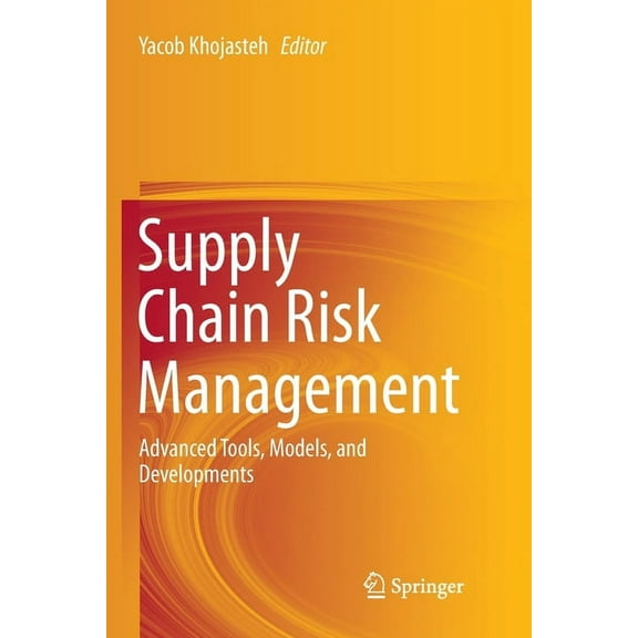 Supply Chain Risk Management: Advanced Tools, Models, and Developments, (Paperback)
