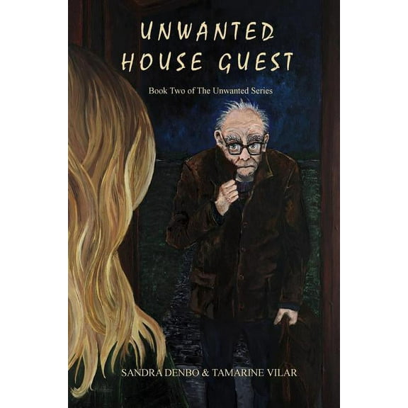 Unwanted House Guest - Book Two, (Paperback)