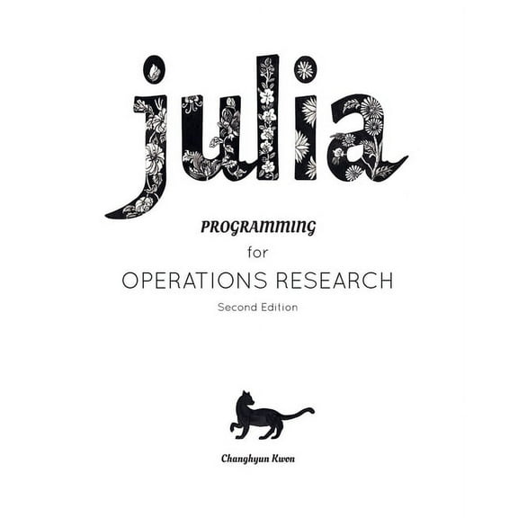 Julia Programming for Operations Research (Paperback)