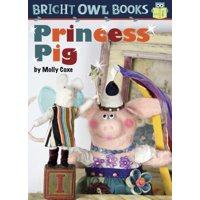 Princess Pig : Short Vowel I