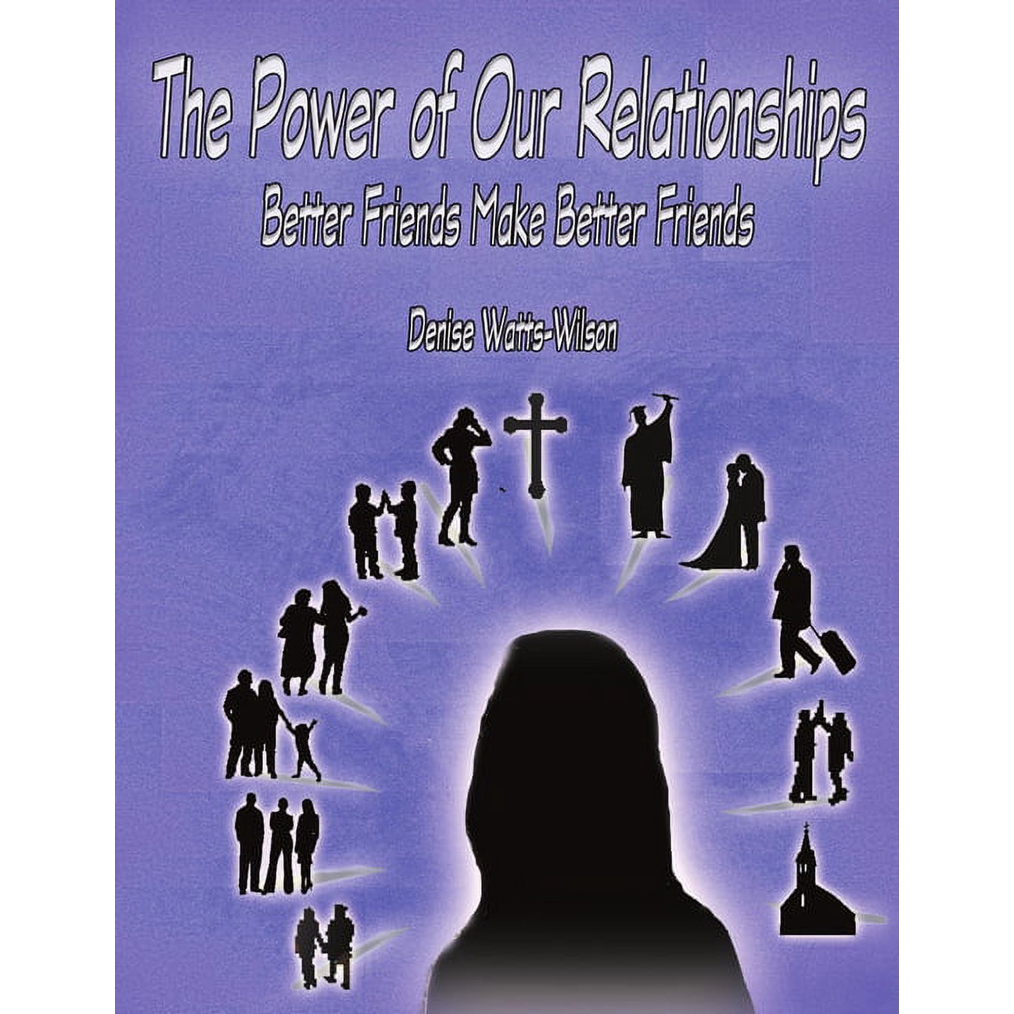 The Power of Our Relationships (Paperback)