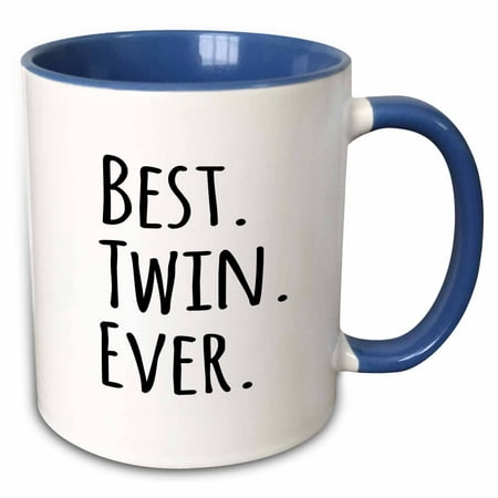 3dRose Best Twin Ever - gifts for twin brothers or sisters - siblings - family and relative specific gifts - Two Tone Blue Mug, (Best Hashtags For Siblings)