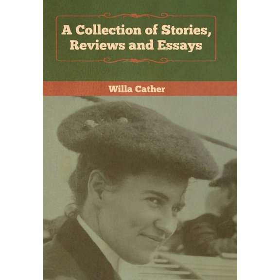 A Collection of Stories, Reviews and Essays, (Hardcover)