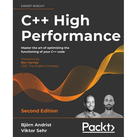 C   High Performance, Second Edition: Master the art of optimizing the functioning of your C   code, (Paperback)