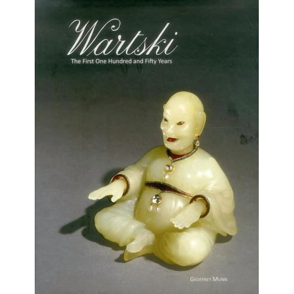 Wartski : The First 150 Years (Hardcover)