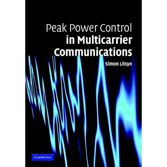 Peak Power Control in Multicarrier Communications, (Hardcover)