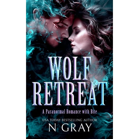 Shifter Days, Vampire Nights & Demons in Wolf Retreat: A Paranormal Romance with Bite!, Book 5, (Paperback)