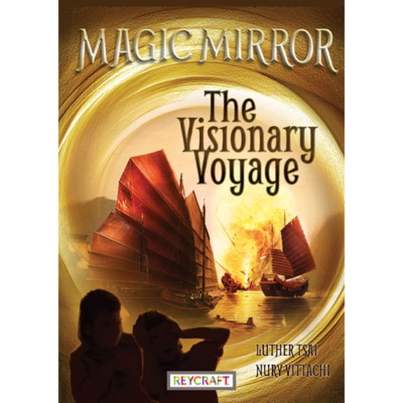 Pre-Owned The Visionary Voyage (Magic Mirror, Book #1) (Paperback) 1478868104 9781478868101