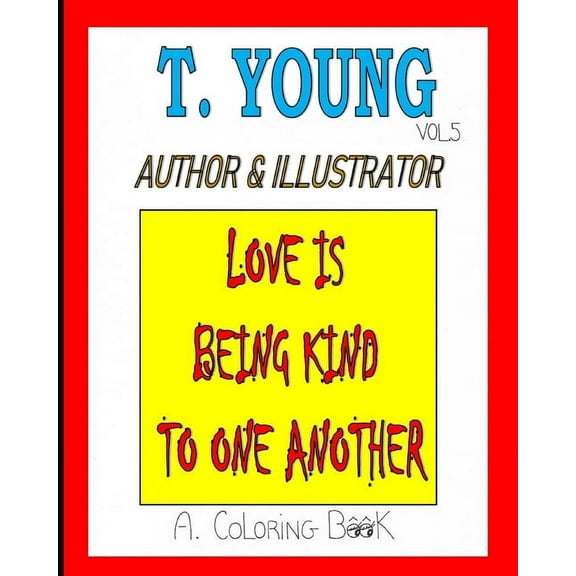 Love Is Being Kind To One Another (Paperback)