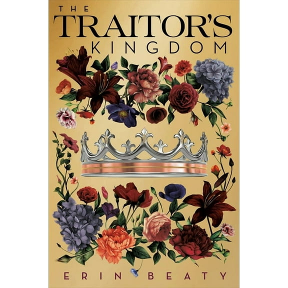 Traitor's Trilogy The Traitor's Kingdom, Book 3, (Paperback)