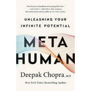 Metahuman: Unleashing Your Infinite Potential -- Deepak Chopra
