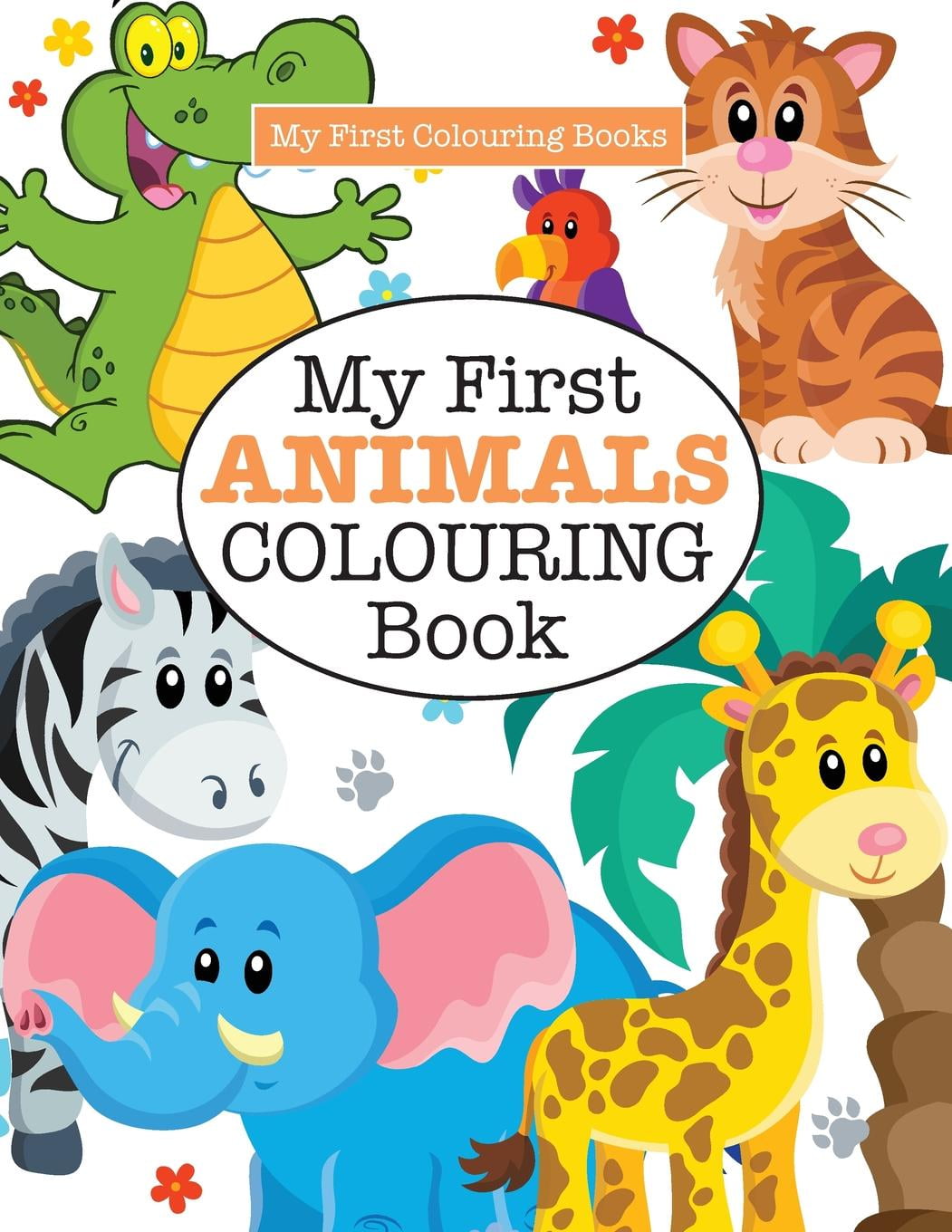 My First ANIMALS Colouring Book ( Crazy Colouring For Kids) (Paperback