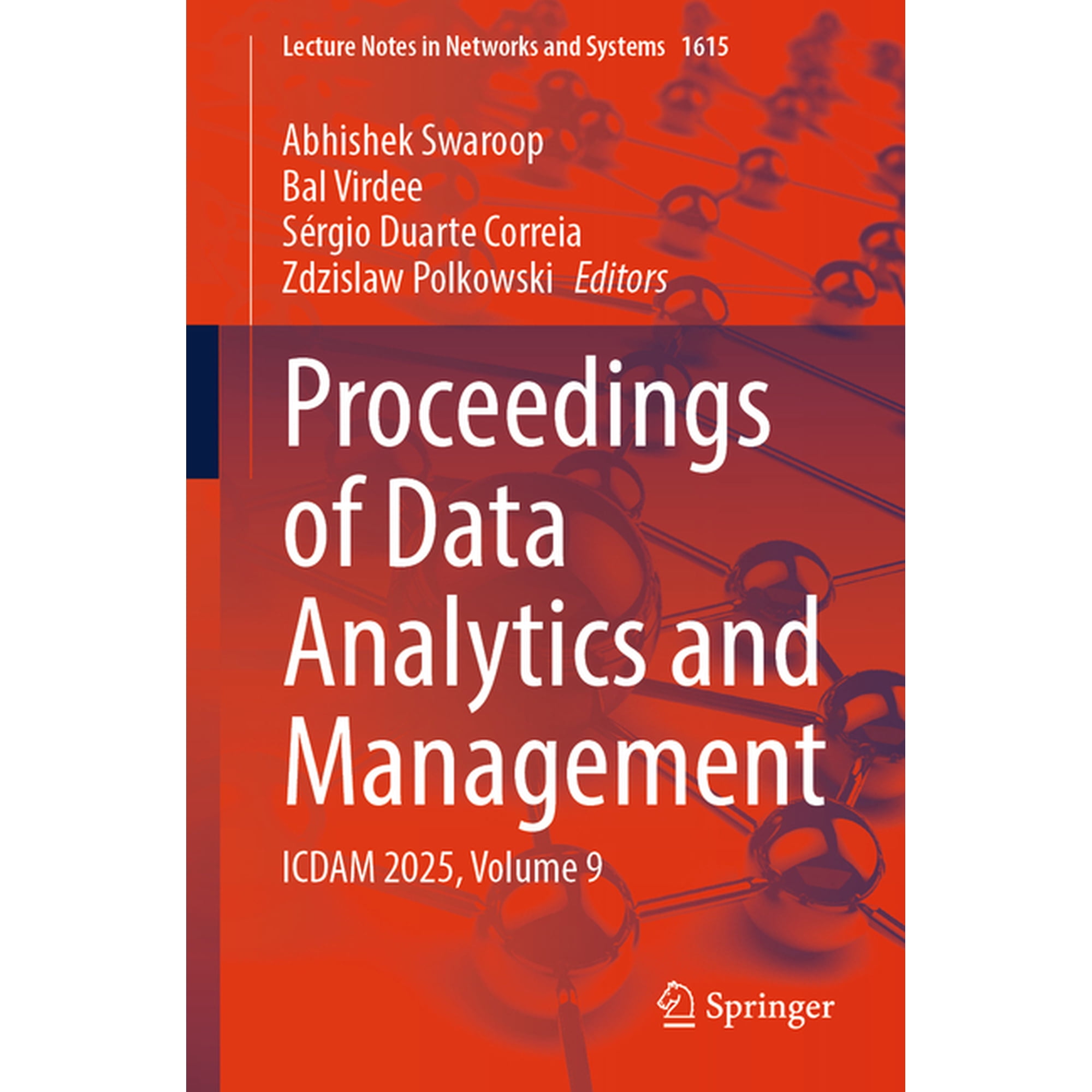 Lecture Notes in Networks and Systems Proceedings of Data Analytics and Management: Icdam 2025 Volume 9 Book 1615 (Paperback)
