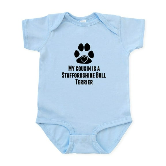 CafePress - My Cousin Is A Staffordshire Bull Terrier Body Sui - Baby Light Bodysuit, Size Newborn - 24 Months