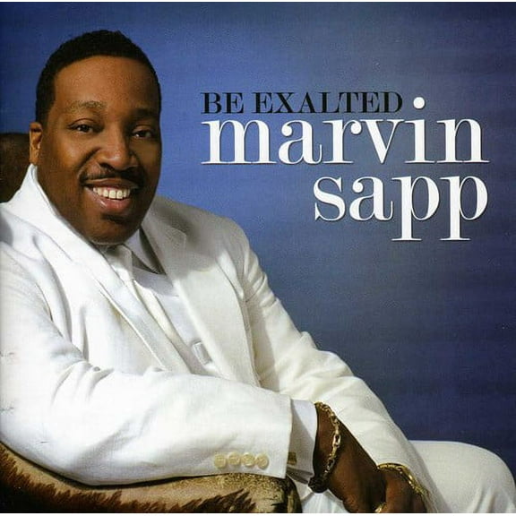 Marvin Sapp - Be Exalted [CD]