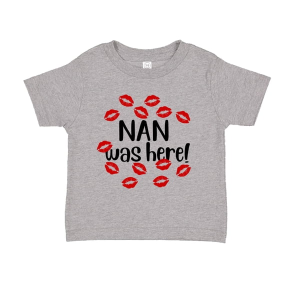 Nan Was Here Toddler T-Shirt 2T Athletic Heather