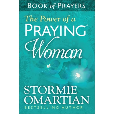 The Power Of A PrayingR Woman Book Prayers The Power Of A PrayingR Woman Book Prayers