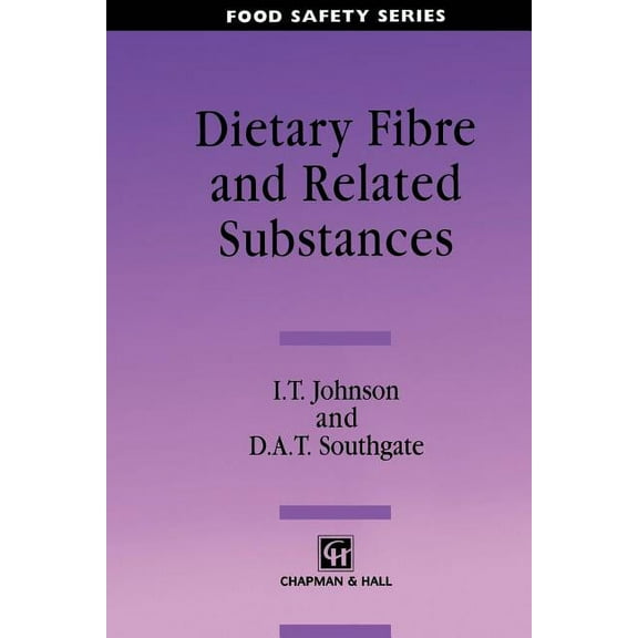 Food Safety Dietary Fibre & Related Substances, (Paperback)