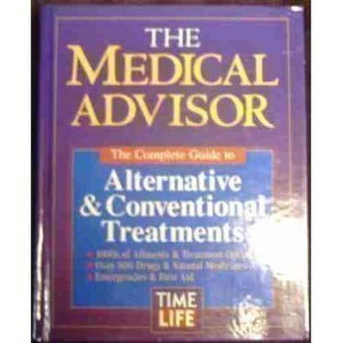 Pre-Owned The Medical Advisor: The Complete Guide to Alternative & Conventional Treatments Paperback
