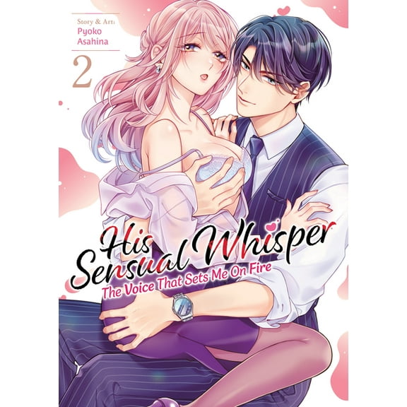 His Sensual Whisper: The Voice That Sets His Sensual Whisper: The Voice That Sets Me on Fire Vol. 2, (Paperback)