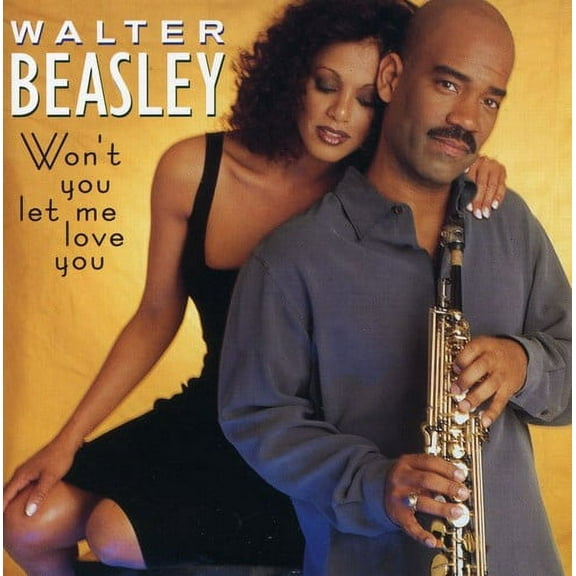 Walter Beasley - Won't You Let Me Love You - Music & Performance - CD