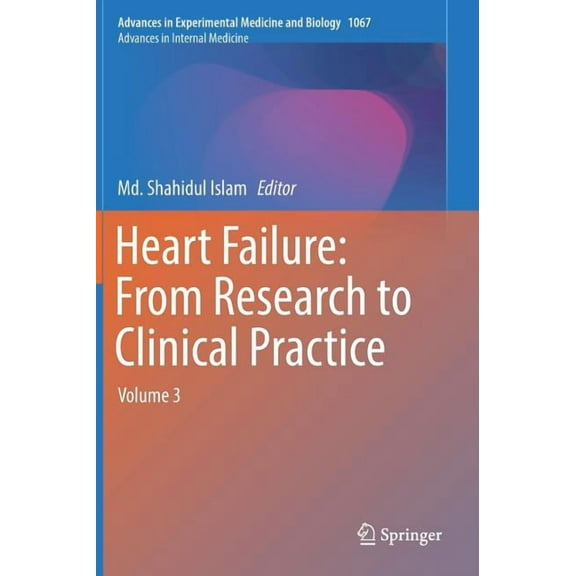 Heart Failure: From Research to Clinical Practice: Volume 3, (Hardcover)