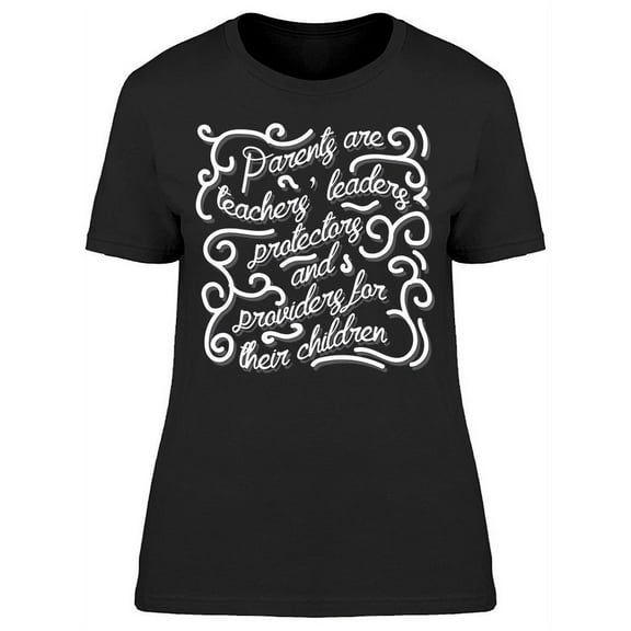 List Of What Parents Are, Text T-Shirt Women -Image by Shutterstock, Female Large